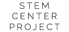 STEM CENTER PROJECT