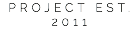 PROJECT EST. 2011